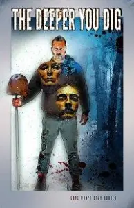 Чем глубже копаешь (фильм 2019)