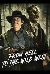 Из ада на Дикий Запад (фильм 2017)