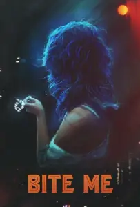 Укуси меня (фильм 2019)