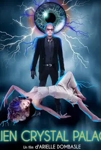 Хрустальный дворец пришельца (фильм 2018)