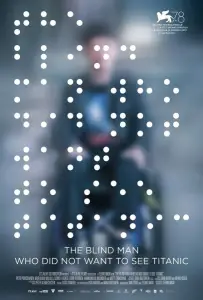 Слепой, который не хотел смотреть «Титаник» (фильм 2021)