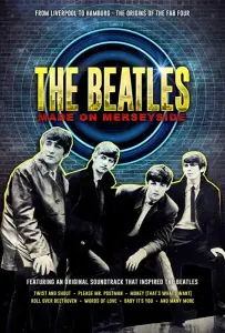 Битлз: сделано в Мерсисайд (фильм 2018)