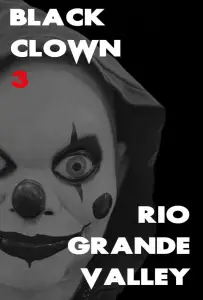 Черный клоун 3: Долина Рио-Гранде (фильм 2025)