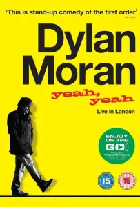 Дилан Моран: Yeah, Yeah (фильм 2011)